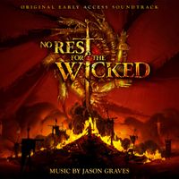 Jason Graves - No Rest for the Wicked (Early Access)