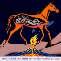 Orchestre Tout Puissant Marcel Duchamp - Ventre unique