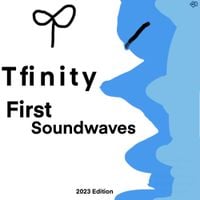 Tfinity - First Soundwaves 2023