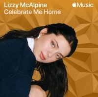 Lizzy McAlpine - Celebrate Me Home
