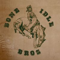 Bone Idle Bros. - Bone Idle Bros