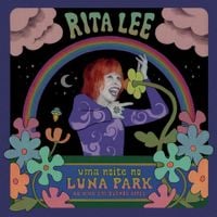Rita Lee - Uma Noite no Luna Park (Ao Vivo)