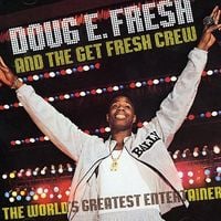 Doug E. Fresh - The World's Greatest Entertainer