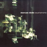 Mercan Dede - Seyahatname