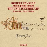 The Tallis Scholars - Maria plena virtute