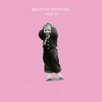 Brigitte Fontaine - Pick Up