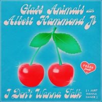 Glass Animals - I Don't Wanna Talk (I Just Wanna Dance)