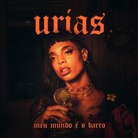 Urias - Meu Mundo &Eacute; O Barro