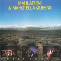 Mahlathini & The Mahotella Queens - Paris - Soweto