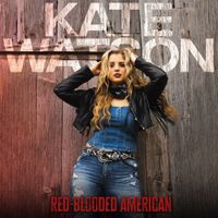 Kate Watson - Red Blooded American