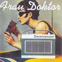Frau Doktor - Dauercamper