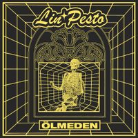 Lin Pesto - &Ouml;lmeden