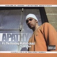 Apathy - It's The Bootleg Muthaf*ckas! Volume 1