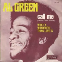 Al Green - Call Me (Come Back Home)