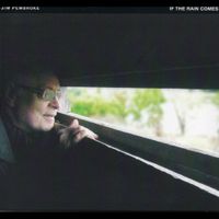 Jim Pembroke - If The Rain Comes