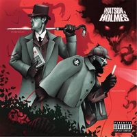 Blacastan & Stu Bangas - Watson & Holmes