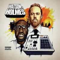 Blacastan & Stu Bangas - The Uncanny Adventures Of Watson & Holmes