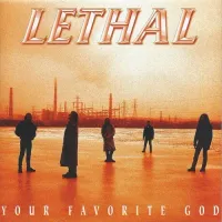 Lethal - Your Favorite God