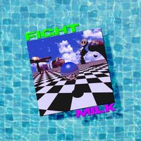 Fight Milk - FIGHT MILK