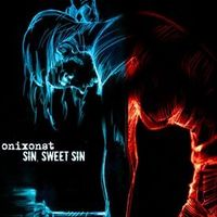 Onixonst - Sin, Sweet Sin