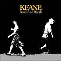 Keane - Bend and Break