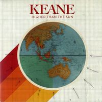 Keane - Higher Than the Sun