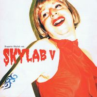 Rog&eacute;rio Skylab - Skylab V