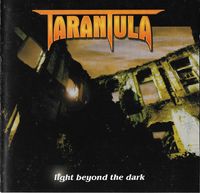 Tarantula - Light Beyond The Dark