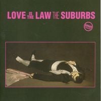The Suburbs - Love Is the Law