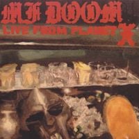 MF DOOM - Live from Planet X