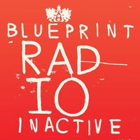 Blueprint - Radio-Inactive