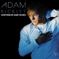 Adam Rickitt - Everything My Heart Desires