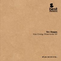 Tim Reaper - Raw Energy Movements EP
