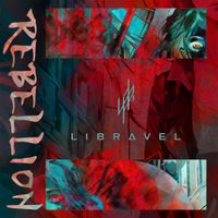 リブラヴェル (LIBRAVEL) - Rebellion