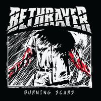Bethrayer - Burning Scars