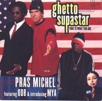Pras - Ghetto Supastar (That Is What You Are)