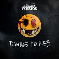 Poetas Puestos - Tontos Felices