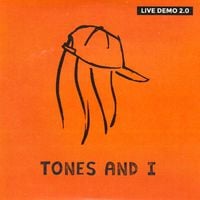 Tones And I - Live Demo 2.0