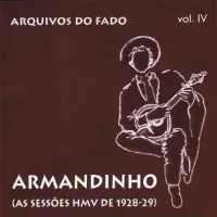 Armandinho&nbsp; - Vol. IV - Armandinho (As sess&otilde;es HMV de 1928-29)