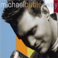 Michael Bubl&eacute; - Sway