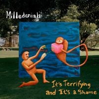 Milledenials - It's Terrifying and It's a Shame