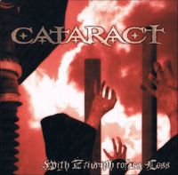 Cataract - With Triumph Comes Loss