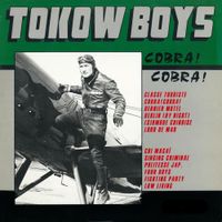 Tokow Boys - Cobra ! Cobra !