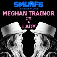 Meghan Trainor - I'm a Lady