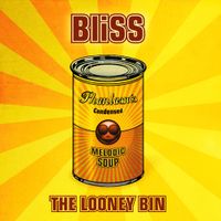 BLiSS - The Looney Bin