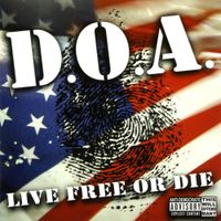 D.O.A. - Live Free Or Die