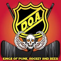 D.O.A. - Kings Of Punk, Hockey And Beer
