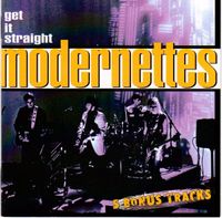 Modernettes - Get It Straight