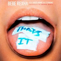 Bebe Rexha - That's It