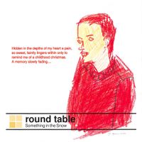 Round Table - Something in the snow